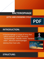 Bacteriophage: (Lytic and Lysogenic Cycle)