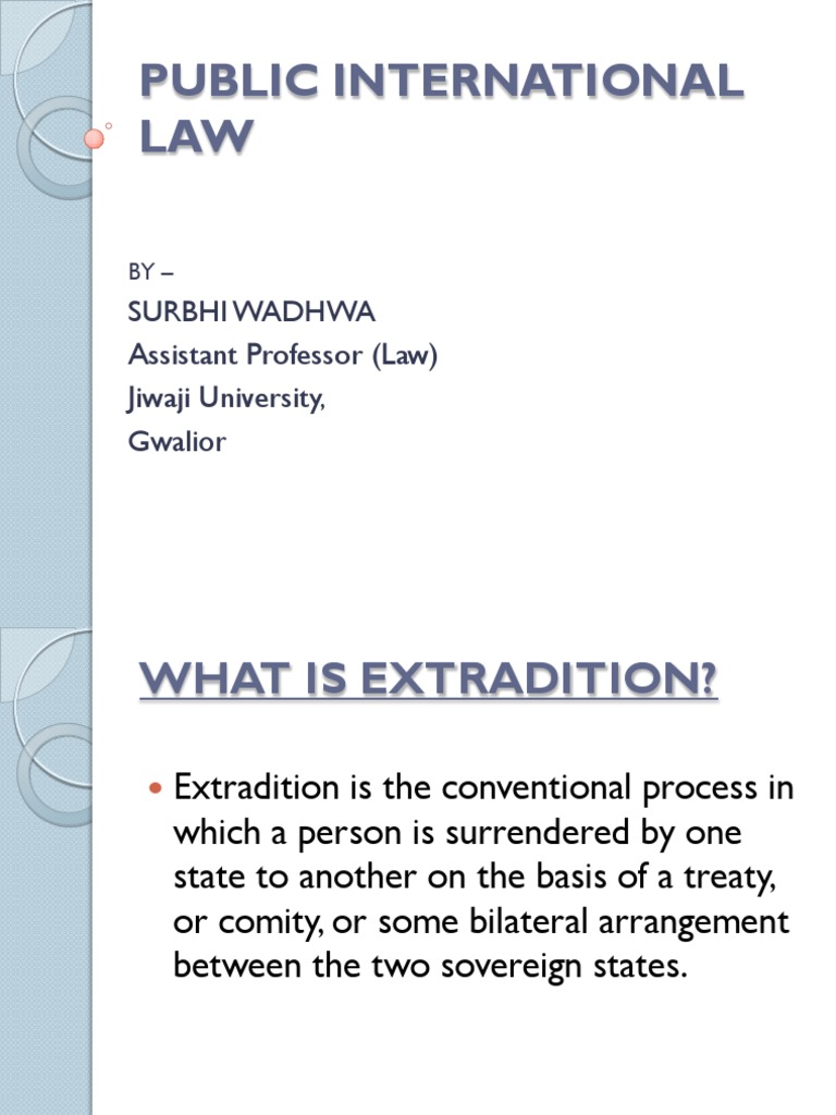 Extradition in International Law Explained | PDF | Extradition | Treaty