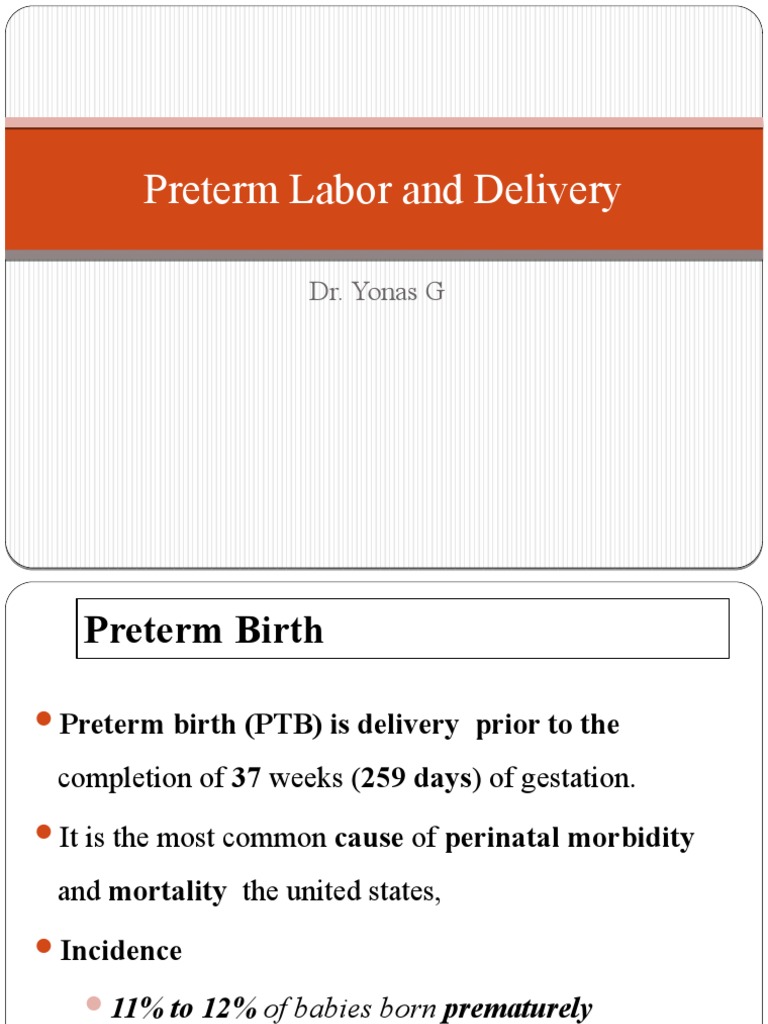 Preterm Labor and Delivery: Causes, Risks, Diagnosis and Management (35 ...