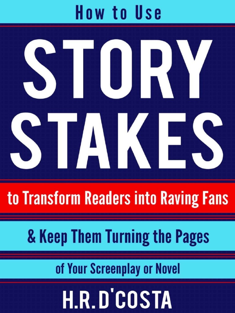 Story Stakes - Your #1 Writing Skills Strategy To Transform Readers ...