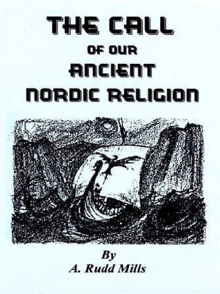 The Call of Our Ancient Nordic Religion - A. Rudd Mills | PDF | Norse ...