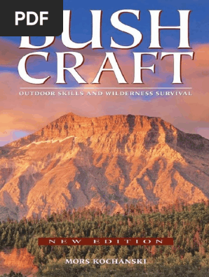 Bushcraft- Outdoor Skills and Wilderness Survival