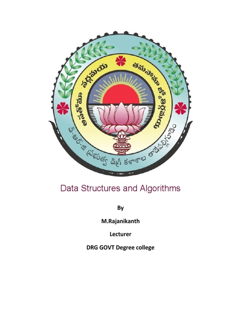 Data Structures and Algorithms: by M.Rajanikanth Lecturer DRG GOVT ...