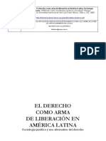 El Derecho Como Arma de Liberación en América Latina. Sociología Jurídica y Uso Alternativo Del Derecho. Jesús Antonio de La Torre Rangel