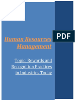 Human Resources M Anagement: Topic: Rewards and Recognition Practices in Industries Today