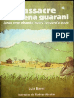 (Literatura Guarani) Luiz Karai - Massacre Indígena Guarani - Jurua Reve Nhande Kuery Joguero'a ague-DCL (2006)