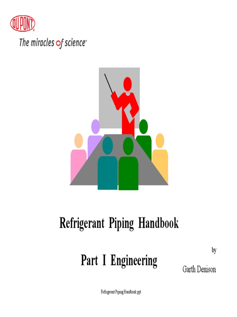 Refrigerant Piping Handbook Part I Engineering Garth Denison PDF