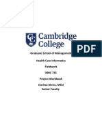 Graduate School of Management Health Care Informatics Fieldwork MHC 735 Project Workbook Claritza Abreu, MSCI Senior Faculty