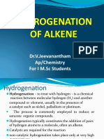 Hydrogenation of Alkene: Dr.V.Jeevanantham Ap/Chemistry For I M.SC Students