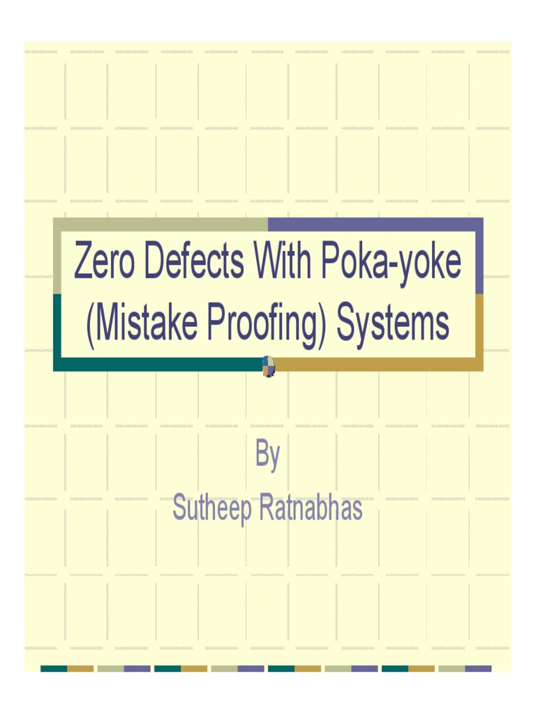 Zero Defects With Poka-Yoke - Mistake Proofing | PDF | Iso 9000 ...