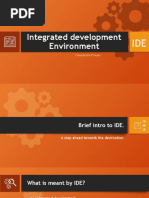 Integrated Development Environment