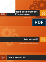 Integrated Development Environment