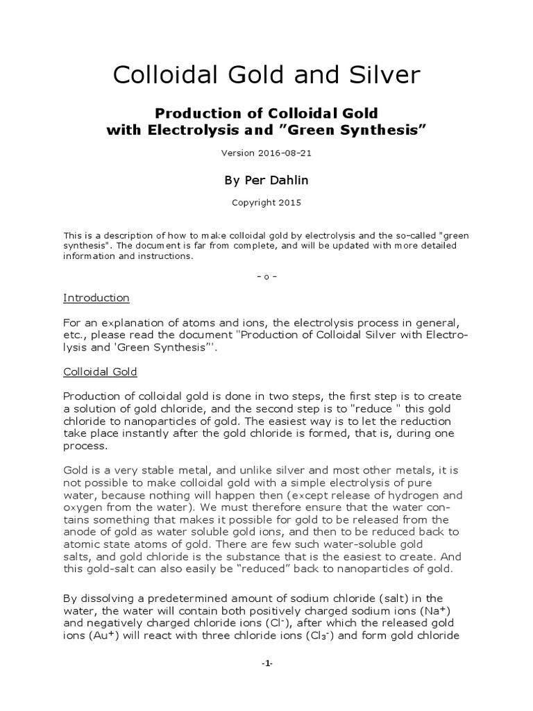 Colloidalt Gold and Silver Production of Colloidal Gold With Electrolysis and Green Synthesis