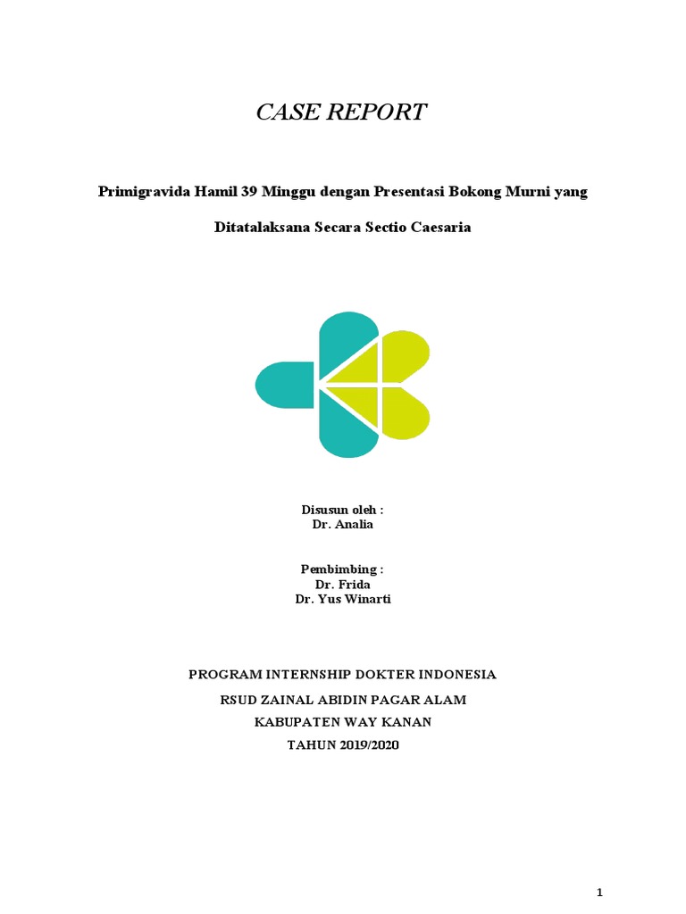 Case Report: Primigravida Hamil 39 Minggu Dengan Presentasi Bokong ...
