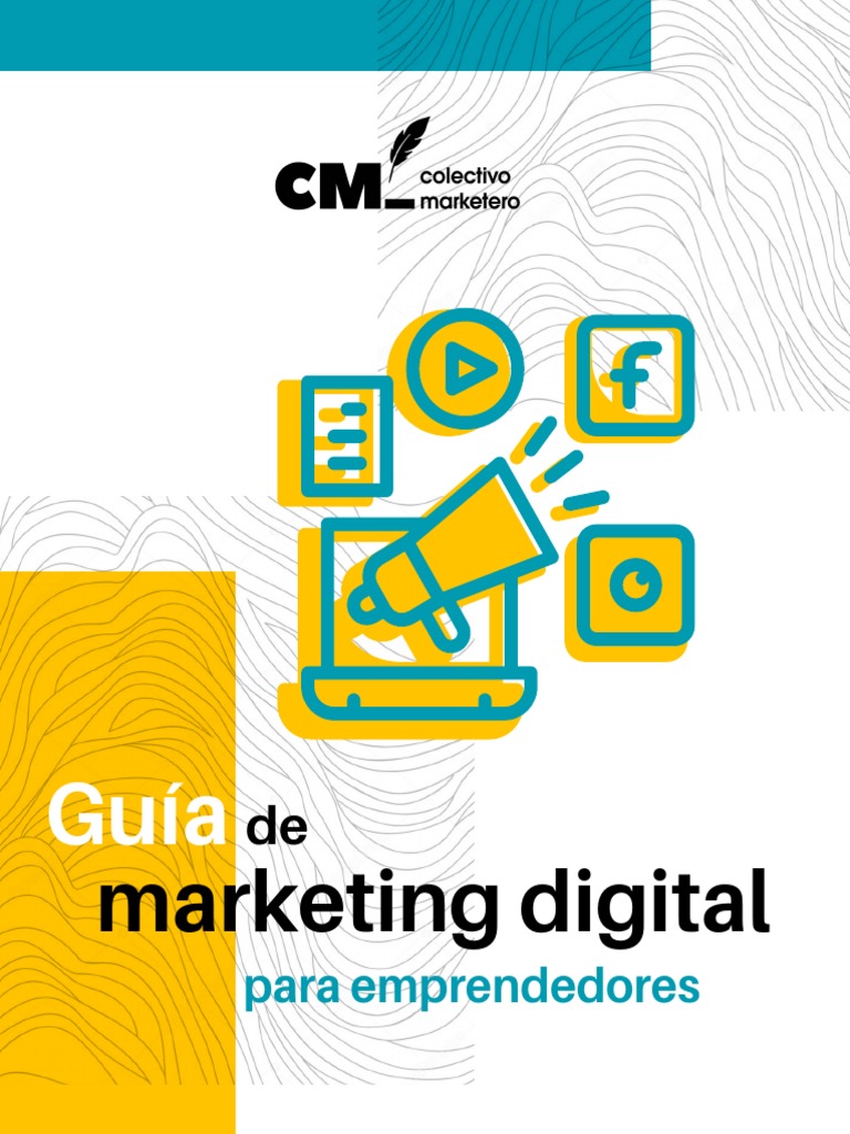 Guía de Marketing Digital para Emprendedores | PDF | Posicionamiento en ...