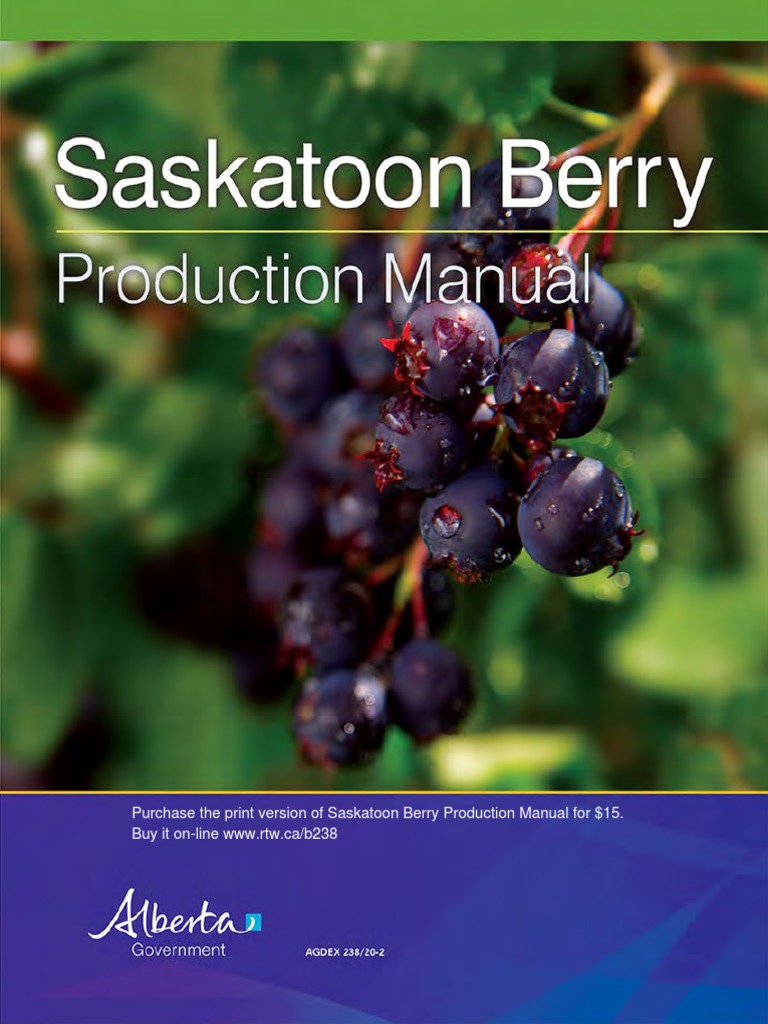 Purchase The Print Version of Saskatoon Berry Production Manual For 15