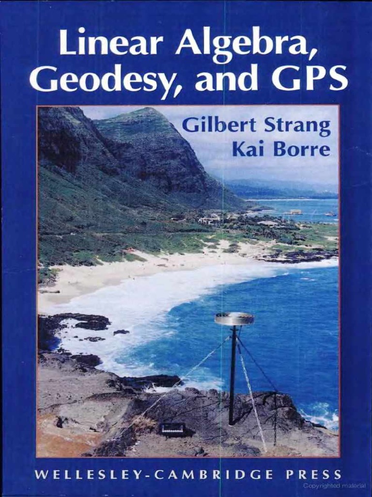 Gilbert Strang, Kai Borre - Linear Algebra, Geodesy, and GPS-Wellesley ...