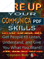 Fire Up Your Communication Skills_ Get People to Listen, Understand, And Give You What You Want! ( PDFDrive )