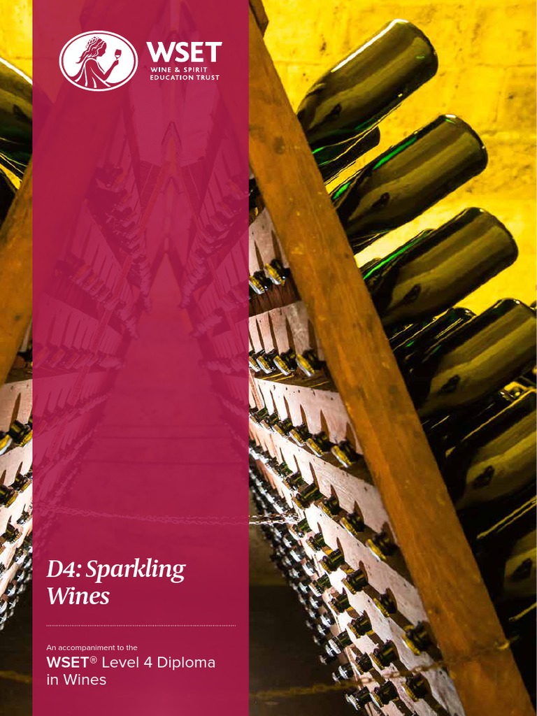 D4 Sparkling Wines An To The WSET Level 4 Diploma in
