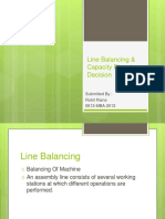 Line Balancing & Capacity Planning Decision: Submitted By: Rohit Raina 0613-MBA-2013