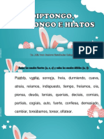 Diptongo - Triptongo - Hiatos.