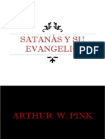 Satanás y Su Evangelio. Arthur W. Pink