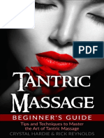 Tantric Massage - Beginner's Guide, Tips and Techniques To Master The Art of Tantric Massage! (PDFDrive)
