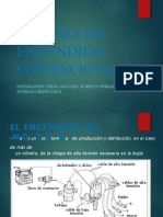 Sistema de Encendido Convencional: Integrantes: Diego Ancaten, Roberto Ferrada, Patricio Sepúlveda