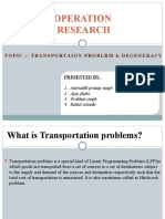 Operation Research: Topic:-Transportaion Problrm & Degeneracy