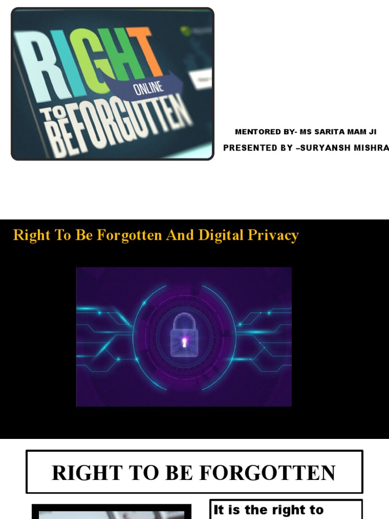 Right To Be Forgotten And Digital Privacy: Analysis of the Status of ...