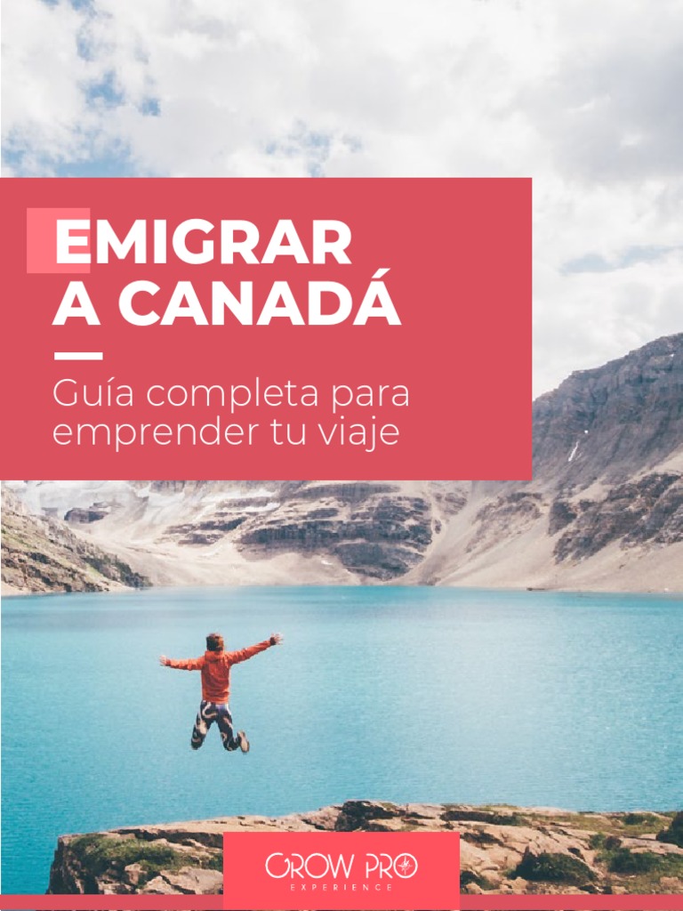 Ebook Canada Emigrar A Canada Guia Completa para Emprender Tu Viaje