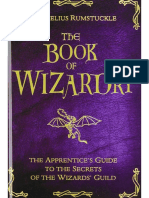 The Book of Wizardry - The Apprentice's Guide To The Secrets of The Wizards' Guild (PDFDrive)