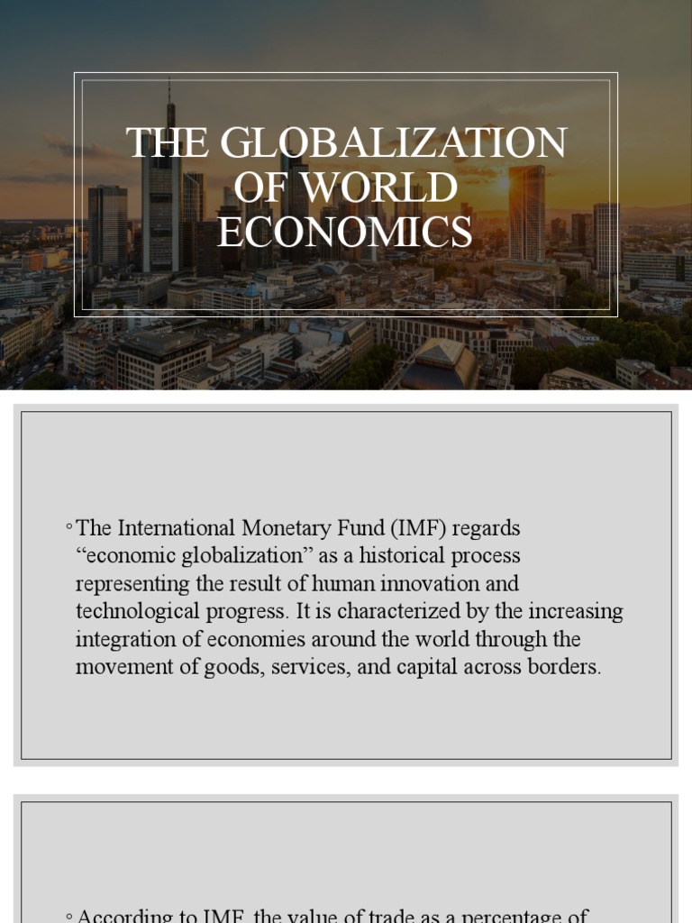 Globalization of World Economics Explained | PDF | Trade | Neoliberalism