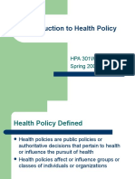 Introduction To Health Policy: HPA 301W Spring 2007