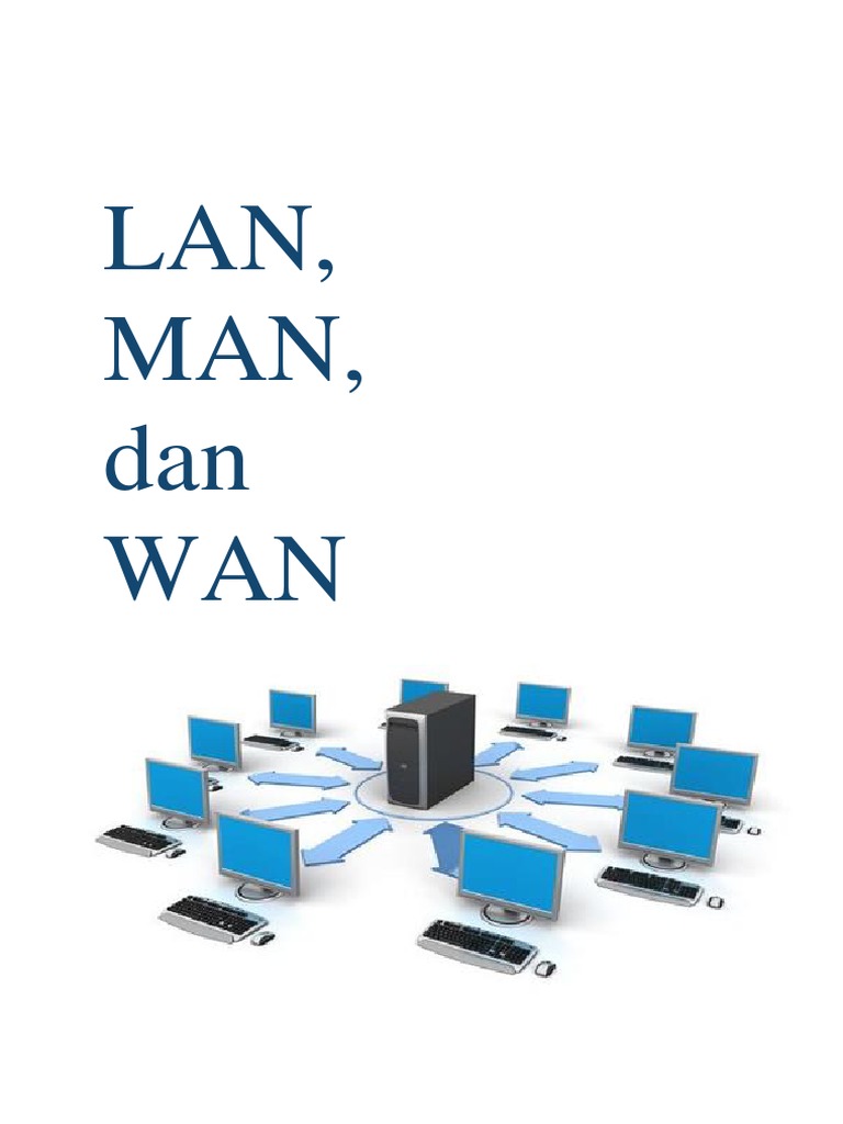 Jaringan Komputer: LAN, MAN, dan WAN | PDF | Teknologi & Rekayasa