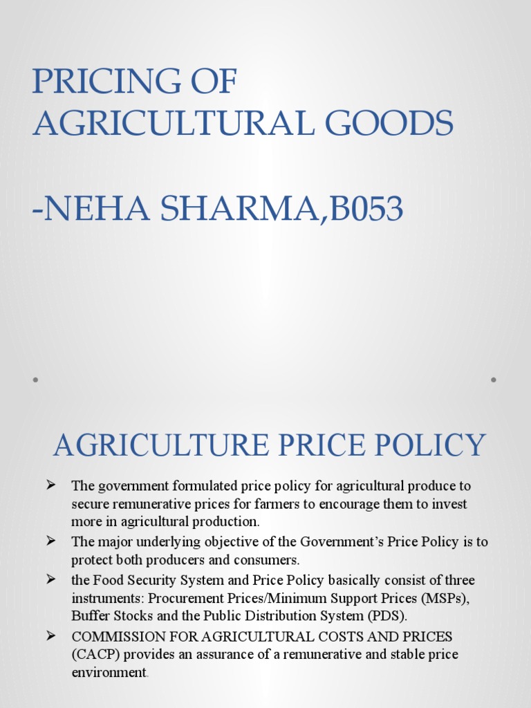 An Analysis of India's Agricultural Price Policy and the Role of the