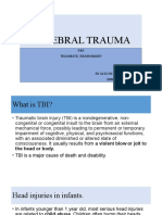 Cerebral Trauma: AKA Traumatic Brain Injury