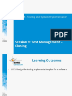 Session 9: Test Management - Closing: ISYS6338 - Testing and System Implementation