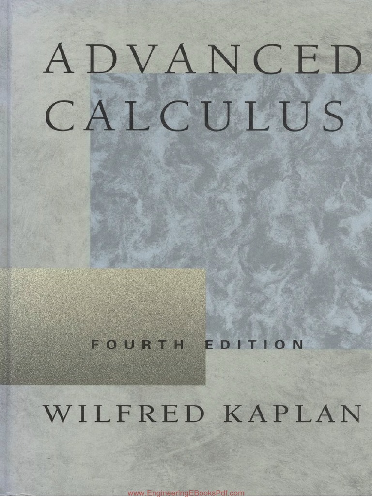 Advanced Calculus 4th Edition by Wilfred Kaplan | PDF