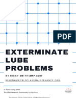 Exterminate Lubrication Problems