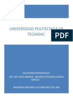 Universidad Politecnica de Tecamac: Ecuacione Diferenciales Ing Isai Lopez Barrios Mauricio Eduardo Garcia Benitez