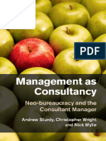 Management As Consultancy - Neo-Bureaucracy and The Consultant Manager