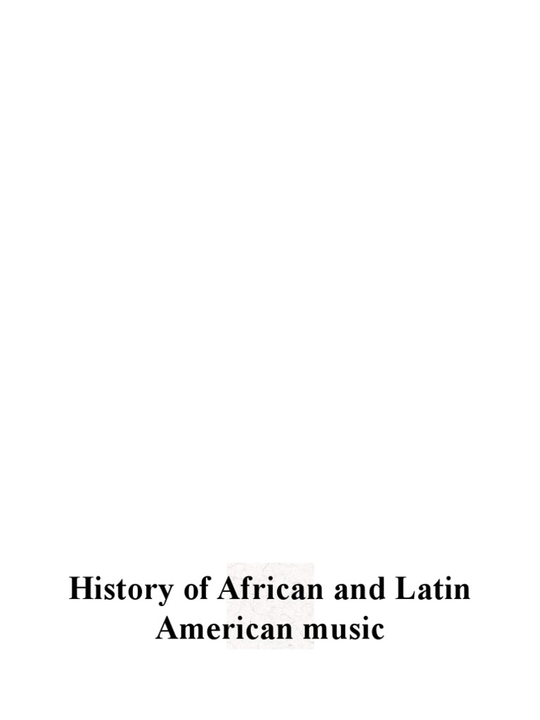 analyze the musical characteristics of african latin american