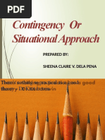 Contingency or Situational Approach: Prepared By: Sheena Claire V. Dela Pena