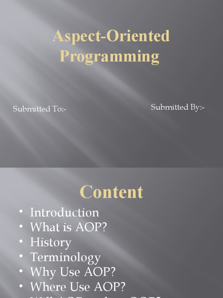 Aspect-Oriented Programming: Submitted To:-Submitted By | PDF | Object ...
