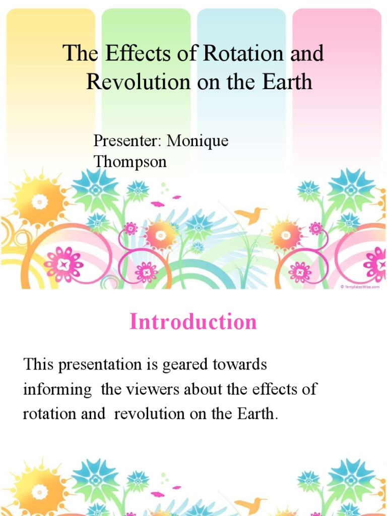 The Effects of Rotation and Revolution On The Earth: Presenter: Monique ...
