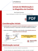 Padrões Normais de Mielinização À Ressonância Magnética Do Encéfalo