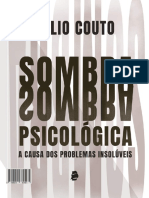 Sombra Psicológica A Causa Dos Problemas Insolúveis Helio Couto