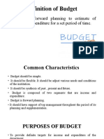 Definition of Budget: Budget Is A Forward Planning To Estimate of Income and Expenditure For A Set Period of Time