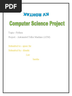 Topic:-Python Project: - Automated Teller Machine (ATM) : Submitted To: - Ajmer Sir Submitted By: - Khushi Luv Harsha